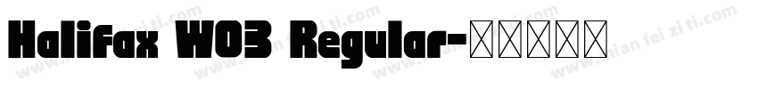 Halifax W03 Regular字体转换